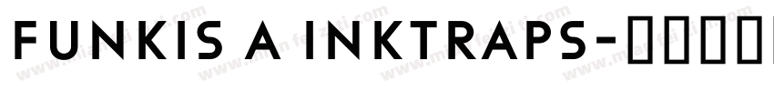 Funkis A inktraps字体转换